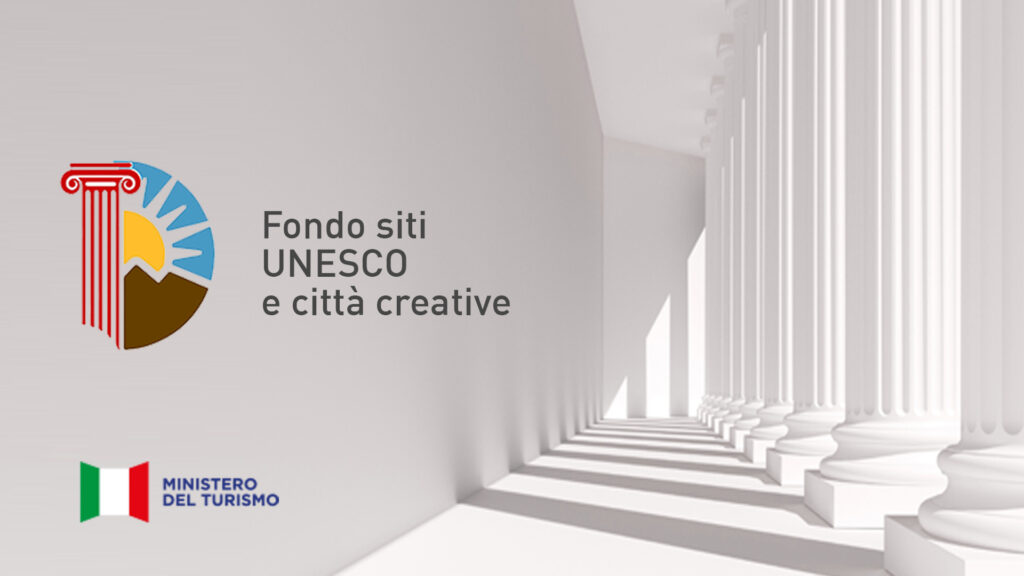 “Fondo siti UNESCO e città creative”, erogati oltre 12,2 milioni di euro per rilanciare il settore turistico italiano