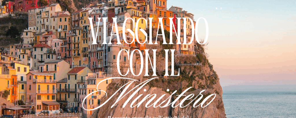 Viaggiando con il Ministero: il diario di bordo mensile su attività, iniziative e politiche del dicastero del turismo – Agosto