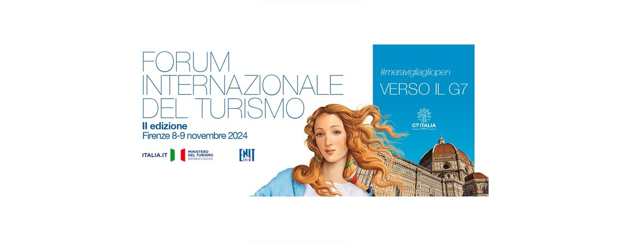 Accredito stampa al Forum Internazionale del Turismo, 8-9 novembre la seconda edizione a Firenze: verso il G7