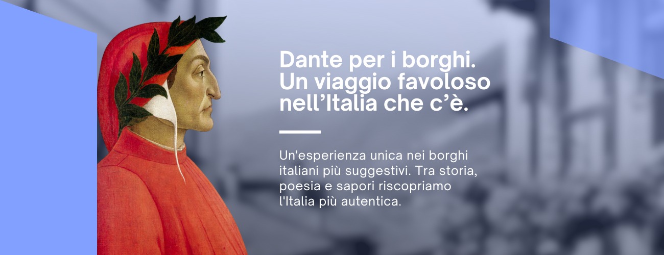 Dante per i borghi. Viaggio favoloso nell’Italia che c’è