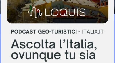 Turismo Digitale: online i primi podcast geo-turistici su Italia.it