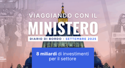 Viaggiando con il Ministero: il diario di bordo mensile su attività, iniziative e politiche del dicastero del turismo – Settembre 2025