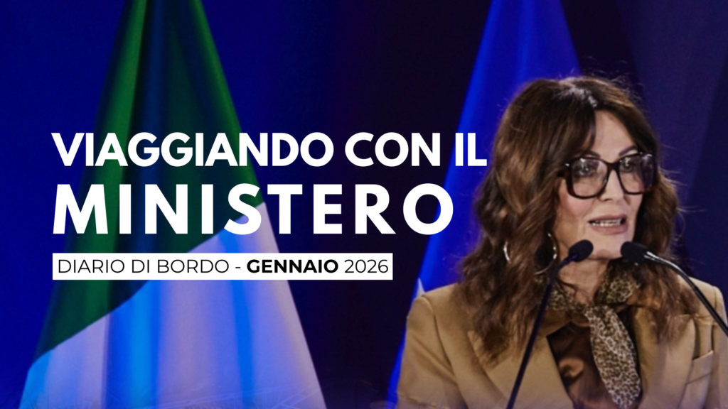 Viaggiando con il Ministero: il diario di bordo mensile su attività, iniziative e politiche del dicastero del turismo – Gennaio 2026
