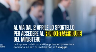 Turismo, al via dal 2 aprile sportello per accedere a fondo staff house del Ministero