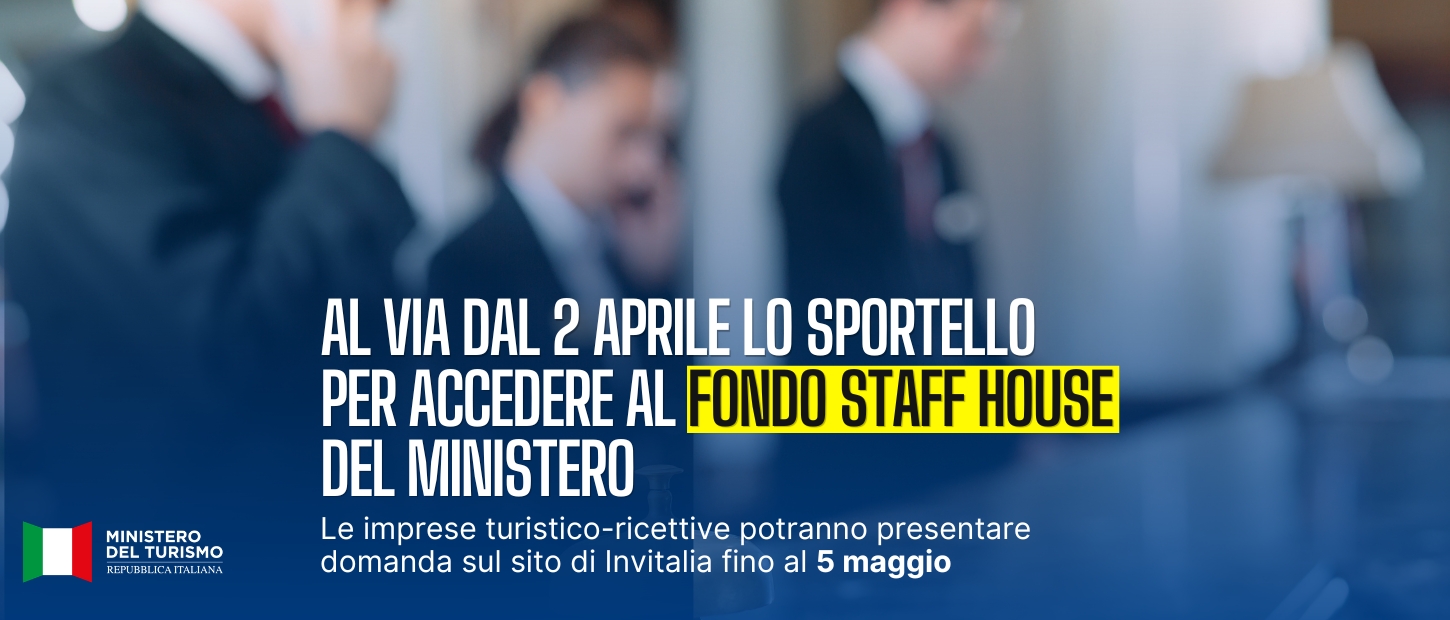 Turismo, al via dal 2 aprile sportello per accedere a fondo staff house del Ministero