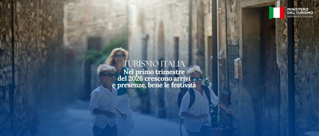 Turismo, MiTur: Nel primo trimestre crescono arrivi e presenze, andamento positivo anche per le festività primaverili
